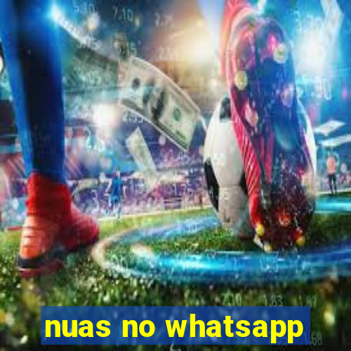 nuas no whatsapp